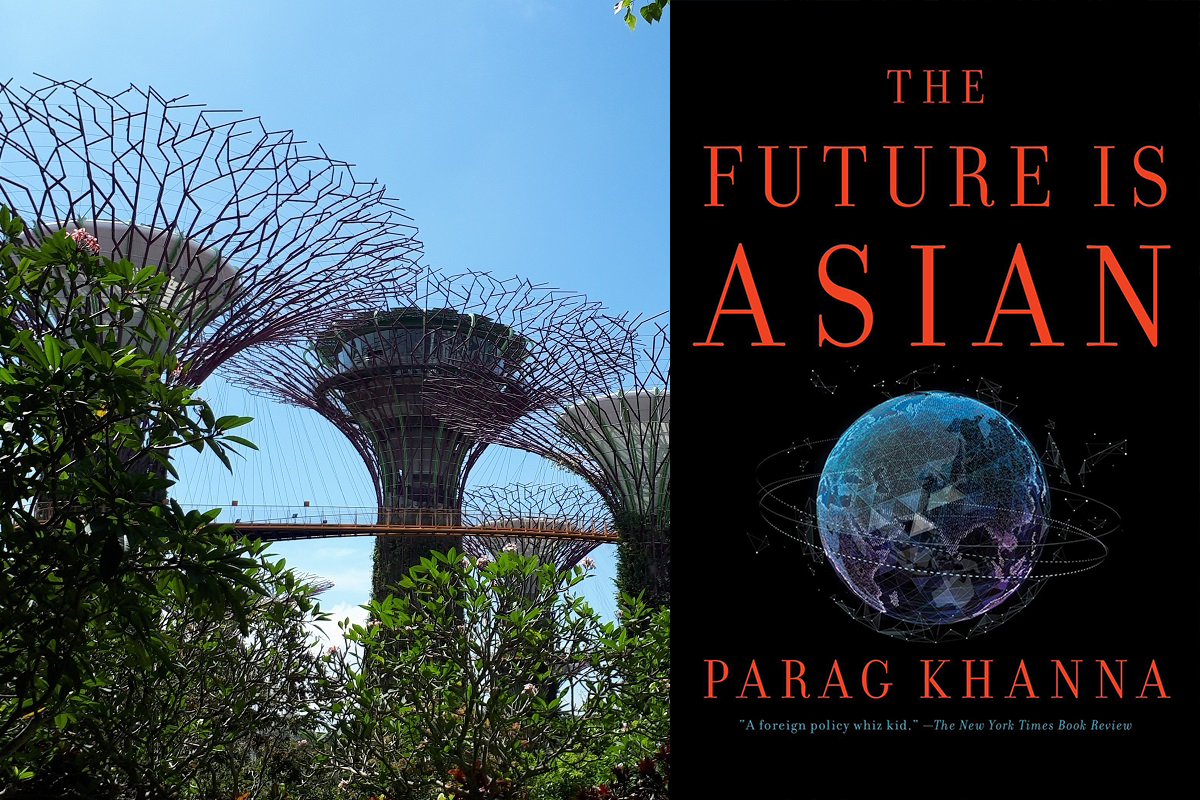 Parag Khanna: The Future Is Asian | Asia Society